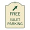 Signmission Free Valet Parking W/ Upper Right Arrow Heavy-Gauge Aluminum Sign, 24" x 18", TG-1824-23940 A-DES-TG-1824-23940 - alternate 1